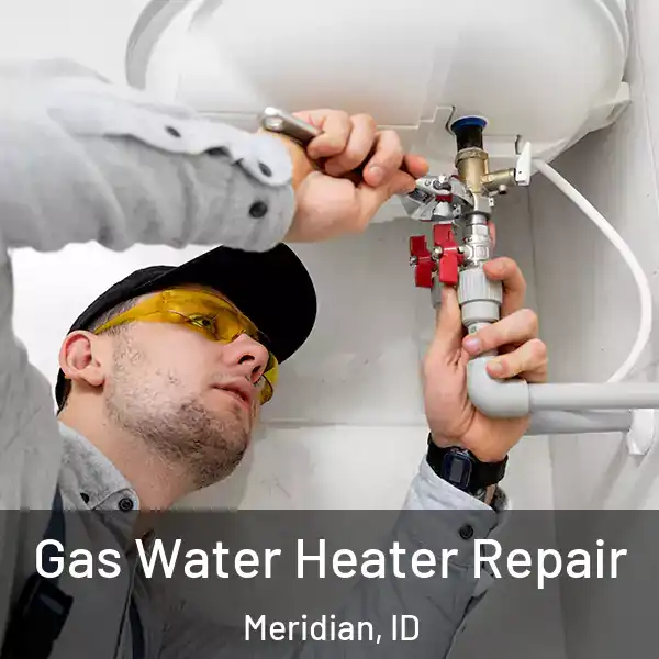  Gas Water Heater Repair Meridian, ID