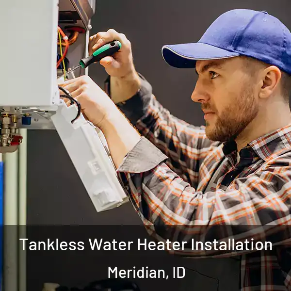  Tankless Water Heater Installation Meridian, ID