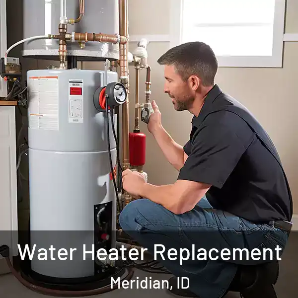  Water Heater Replacement Meridian, ID